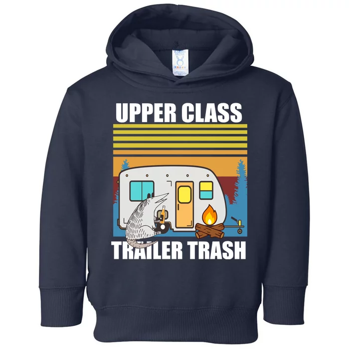 Upper Class Trailer trash Toddler Hoodie