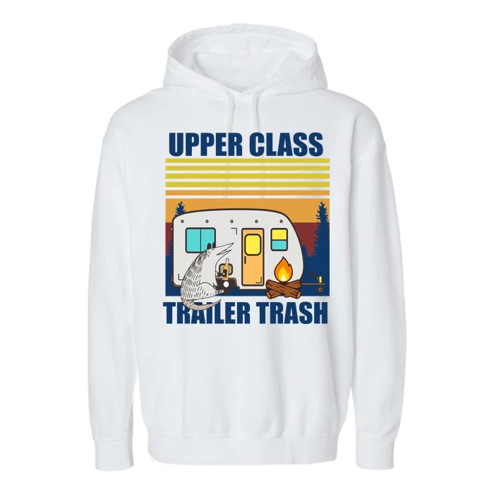 Upper Class Trailer trash Garment-Dyed Fleece Hoodie