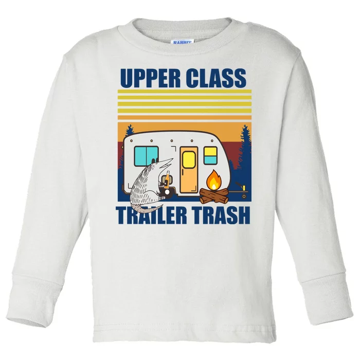 Upper Class Trailer trash Toddler Long Sleeve Shirt