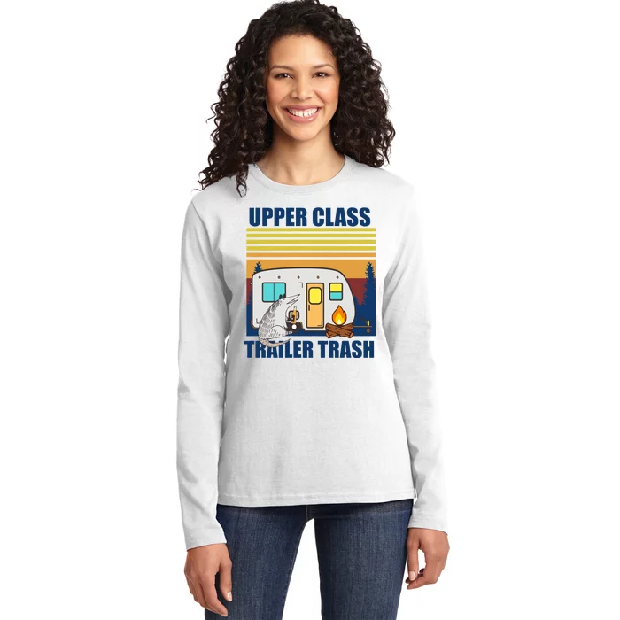 Upper Class Trailer trash Ladies Long Sleeve Shirt