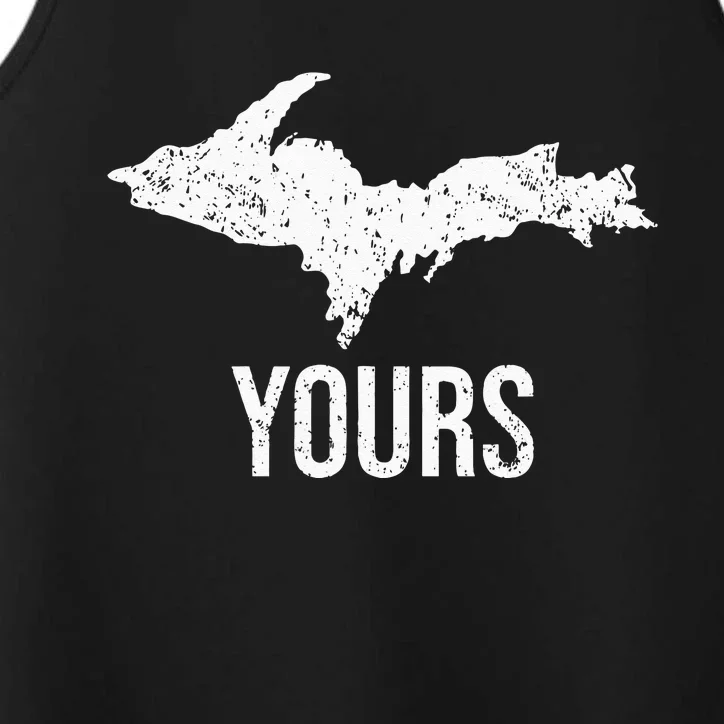 Upper Peninsula UP Yours Yooper Pride Michigan Roots Performance Tank