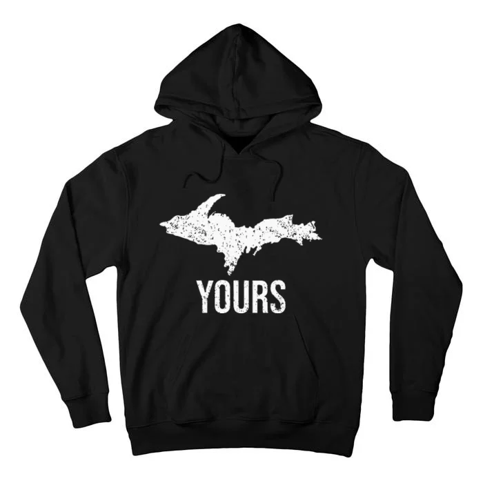 Upper Peninsula UP Yours Yooper Pride Michigan Roots Tall Hoodie