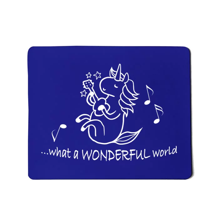 Unicorn Playing Ukelele What A Wonderful World Gift Mousepad