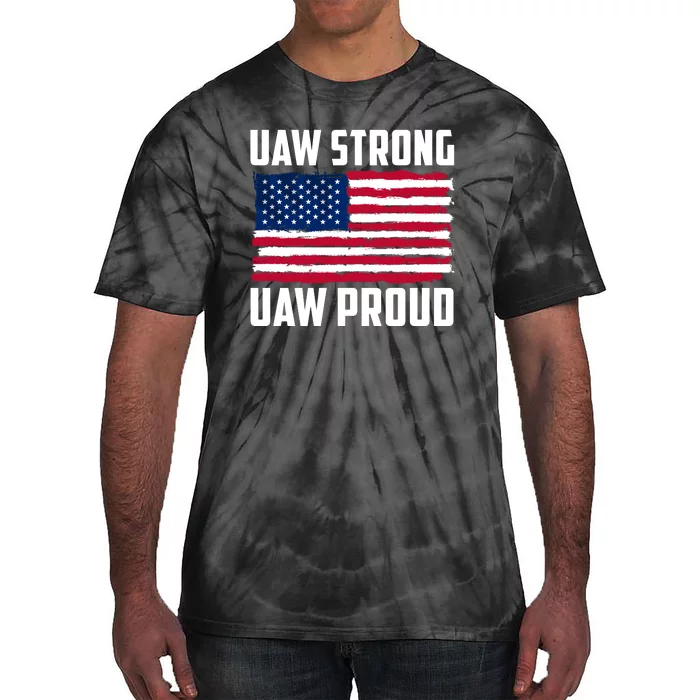 UAW Proud UAW Proud UAW Strong Solidarity UAW Proud Union UAW Laborer Worker Tie-Dye T-Shirt