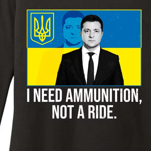 Ukraine President Volodymyr Zelensky I Need Ammunition Not A Ride Womens CVC Long Sleeve Shirt