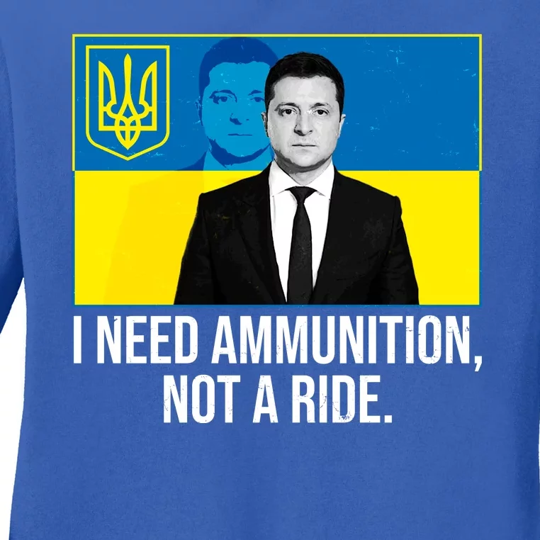 Ukraine President Volodymyr Zelensky I Need Ammunition Not A Ride Ladies Long Sleeve Shirt