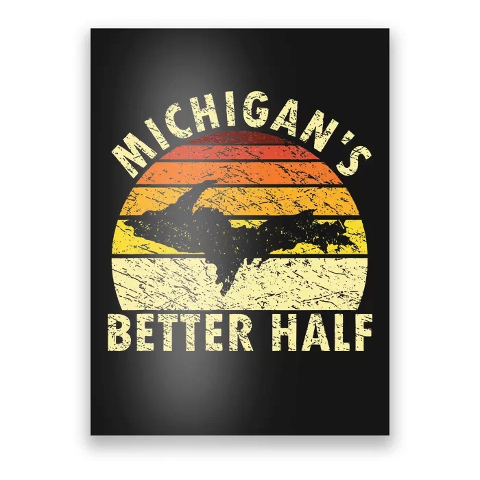 Upper Peninsula Yooper Upper Michigan Poster