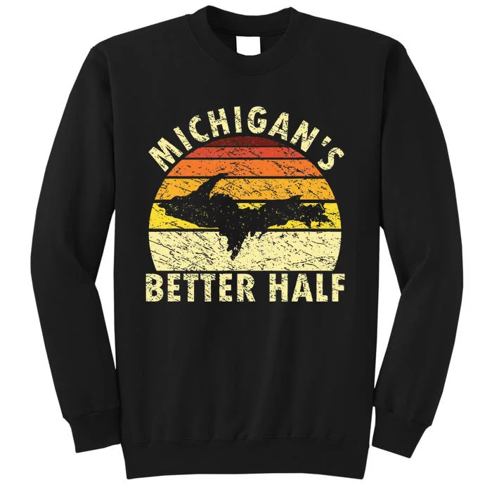 Upper Peninsula Yooper Upper Michigan Tall Sweatshirt