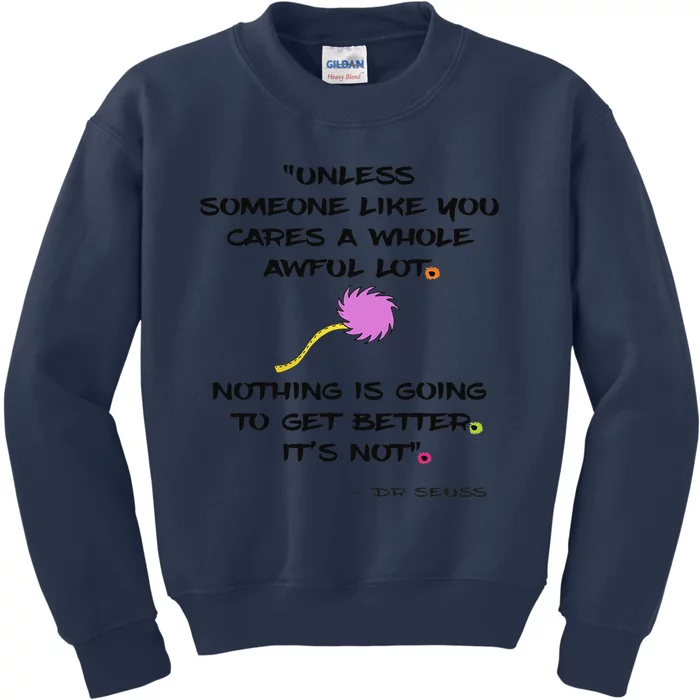 Unless Quote Earth Day Science March On Washington Kids Sweatshirt