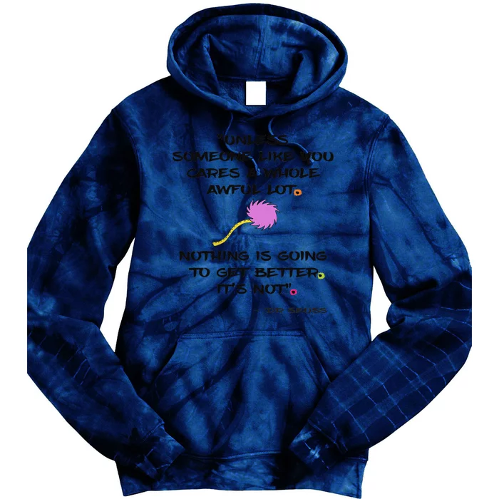 Unless Quote Earth Day Science March On Washington Tie Dye Hoodie