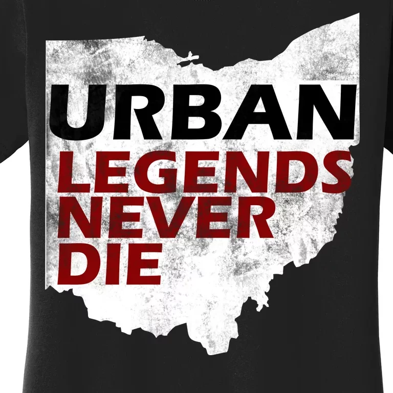 Urban Legends Never Die Women's T-Shirt