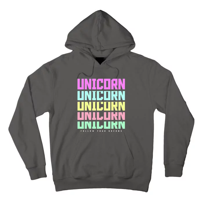 Unicorn Repeat Follow Your Dream Tall Hoodie