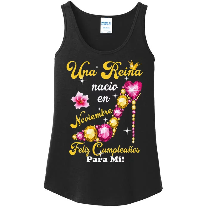 Una Reina Nacio En Noviembre Feliz Cumpleanos Para Mi Ladies Essential Tank