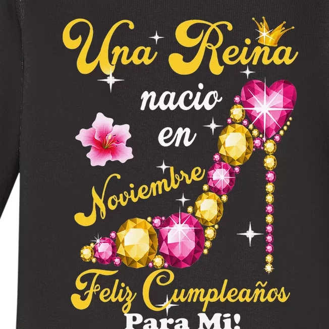 Una Reina Nacio En Noviembre Feliz Cumpleanos Para Mi Baby Long Sleeve Bodysuit