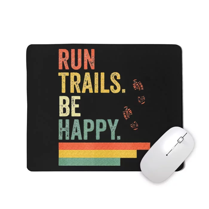 Ultra Runner Running Gift Vintage Run Trails Be Happy Mousepad