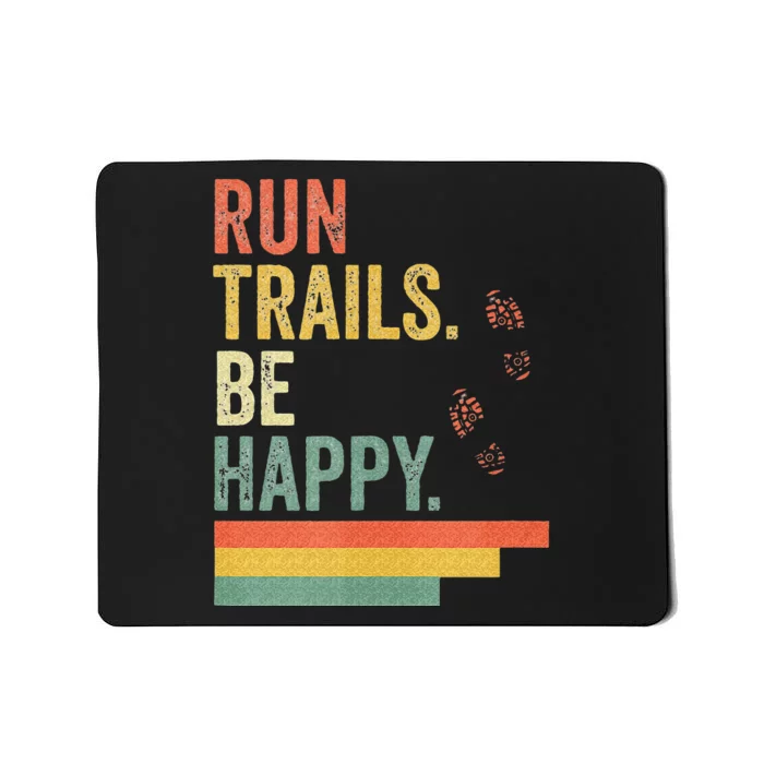 Ultra Runner Running Gift Vintage Run Trails Be Happy Mousepad