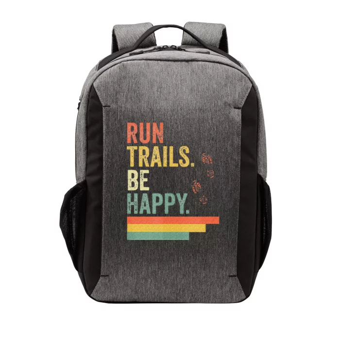 Ultra Runner Running Gift Vintage Run Trails Be Happy Vector Backpack