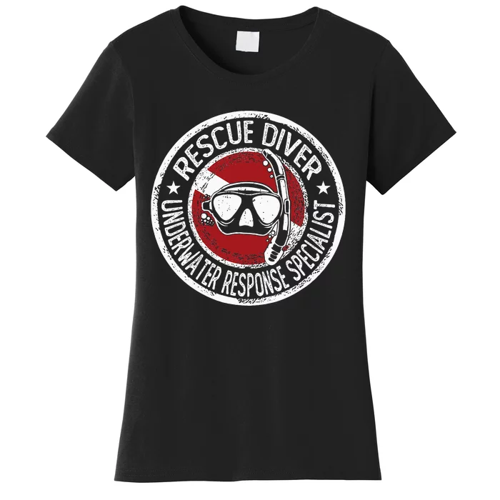 Underwater Response Sprcialist Under Water Rescue Diver Women's T-Shirt