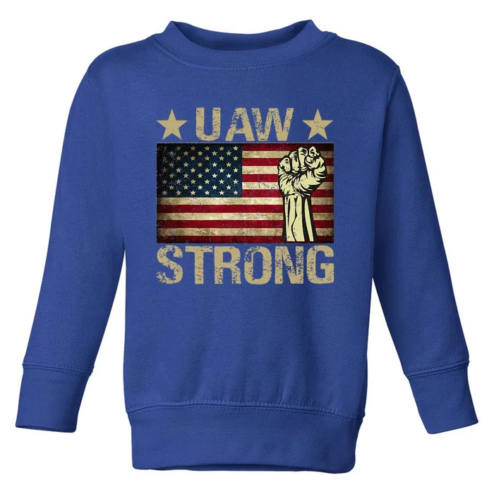 Uaw Strike 2024 United Auto Workers Union Uaw Strong Red Toddler Sweatshirt