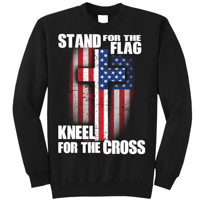 USA Patriotic Stand For The Flag Kneel For The Cross Tall Sweatshirt