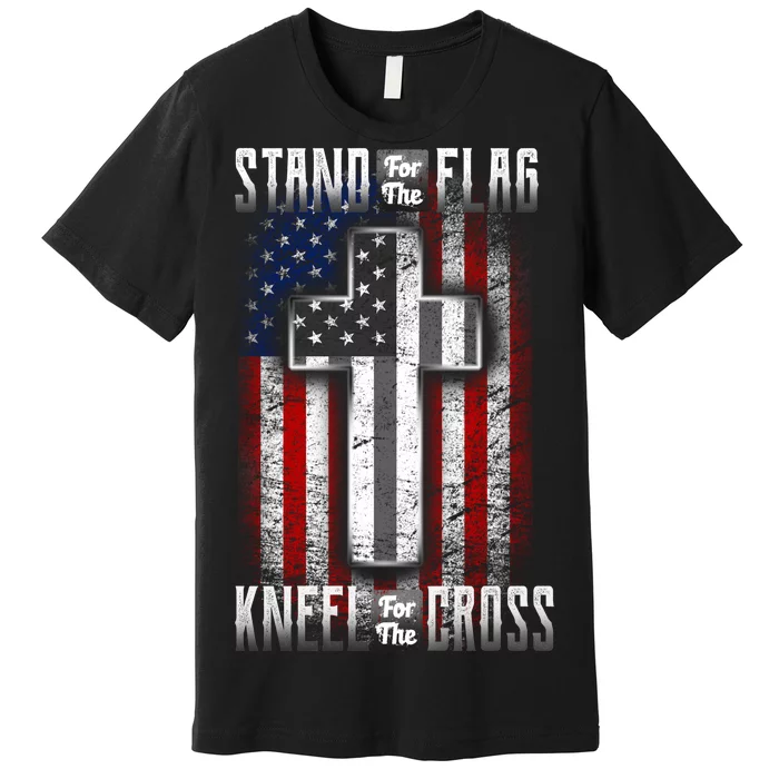 USA Stand For The Flag And Kneel For The Cross Premium T-Shirt