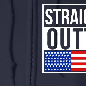 USA Straight Outta United States of America 4th of July Full Zip Hoodie