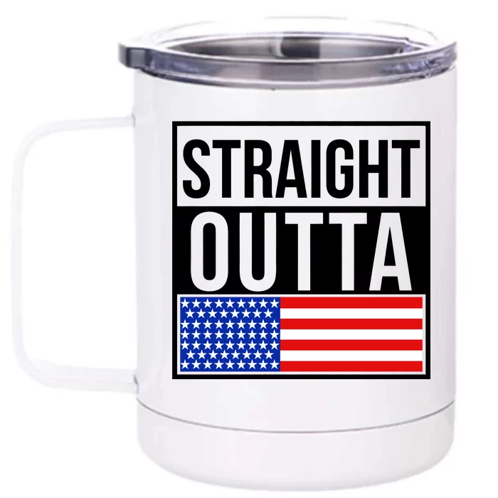 USA Straight Outta United States of America 4th of July Front & Back 12oz Stainless Steel Tumbler Cup