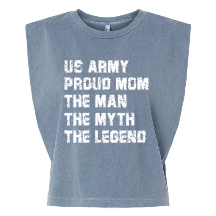 U S Army Proud Mom The The Myth The Legend Gift Garment-Dyed Women's Muscle Tee