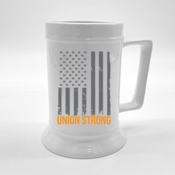 Union Strong American Flag Us Union Worker Usa Unionization Gift Front & Back Beer Stein