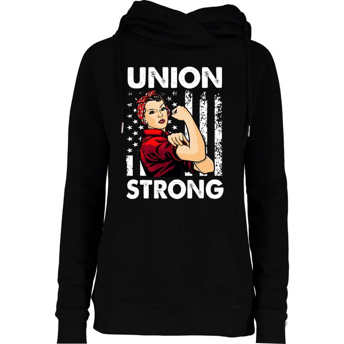 Union Strong And Solidarity Union Proud Labor Day Womens Funnel Neck Pullover Hood