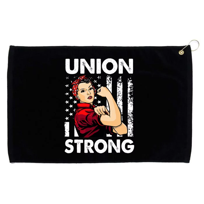 Union Strong And Solidarity Union Proud Labor Day Grommeted Golf Towel