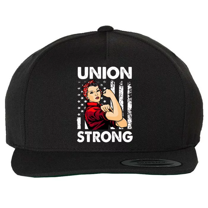 Union Strong And Solidarity Union Proud Labor Day Wool Snapback Cap