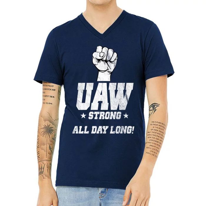 Uaw Strong All Day Long United Auto Workers V-Neck T-Shirt