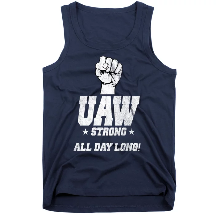 Uaw Strong All Day Long United Auto Workers Tank Top