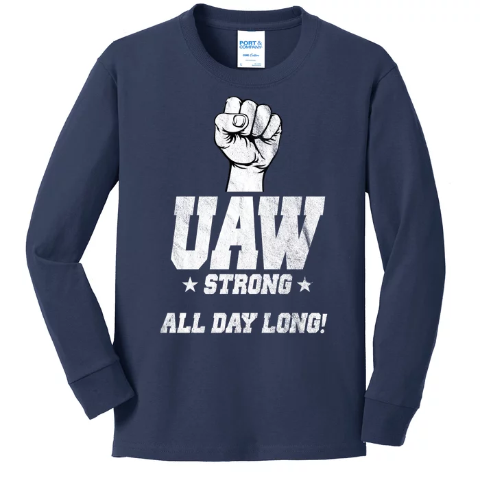 Uaw Strong All Day Long United Auto Workers Kids Long Sleeve Shirt