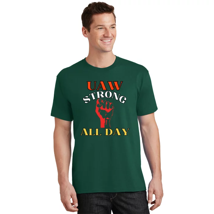 Uaw Strong All Day Long T-Shirt