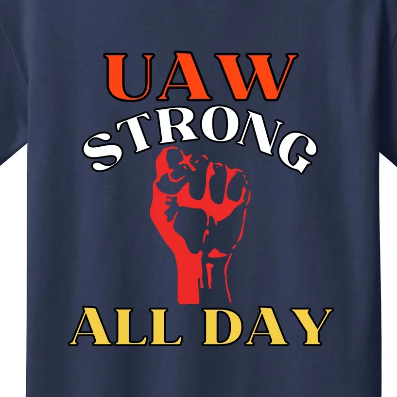 Uaw Strong All Day Long Kids T-Shirt