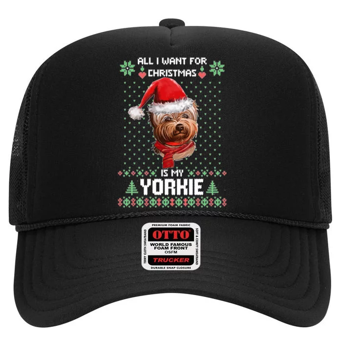 Ugly Sweater All I Want For Christmas Is My Yorkie Xmas Long Sleeve High Crown Mesh Trucker Hat