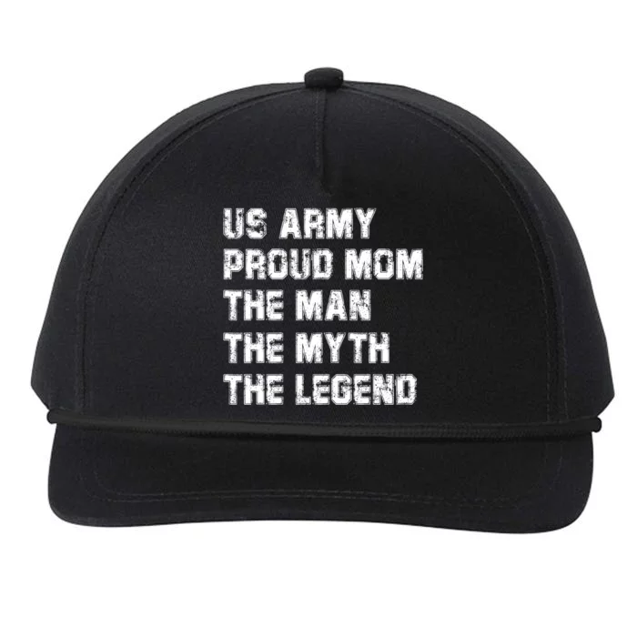 U S Army Proud Mom The The Myth The Legend Gift Funny Gift Snapback Five-Panel Rope Hat