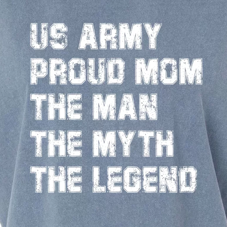 U S Army Proud Mom The The Myth The Legend Gift Funny Gift Garment-Dyed Women's Muscle Tee