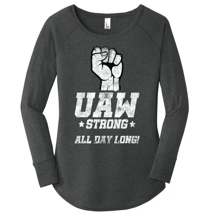 UAW Strong All Day Long UAW Strike Red Tee_ United Auto Workers Picket Sign Women's Perfect Tri Tunic Long Sleeve Shirt