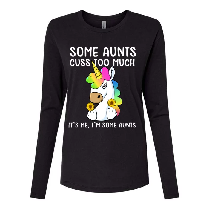 Unicorn Some Aunts Cuss Too Much Its Me Im Some Aunts Gift Womens Cotton Relaxed Long Sleeve T-Shirt