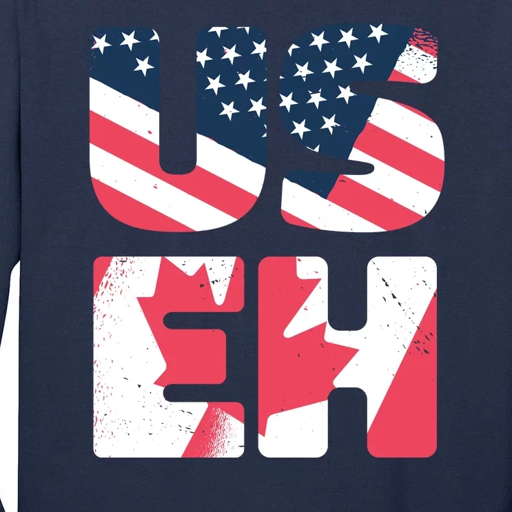 United States And Canada Saying Tall Long Sleeve T-Shirt