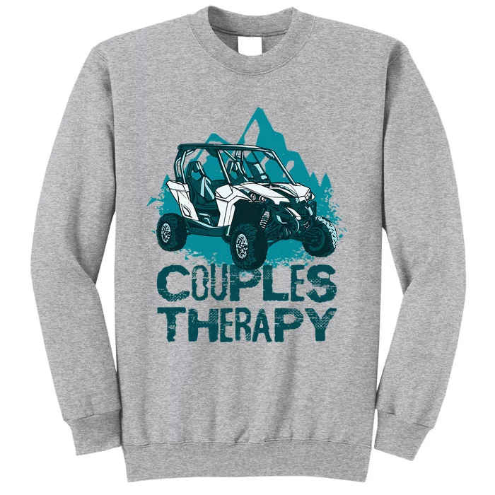 UTV Side By Side Couples Therapy Tall Sweatshirt