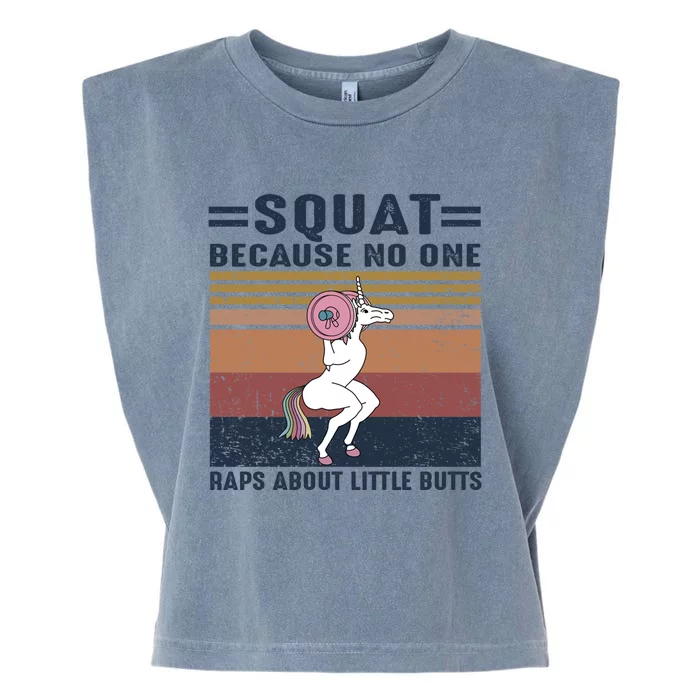 Unicorn Squat Because No One Raps About Little Butts Gift Garment-Dyed Women's Muscle Tee