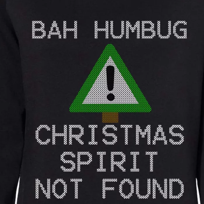 Ugly Sweater Bah Humbug Christmas Spirit Error 404 Gift Womens California Wash Sweatshirt