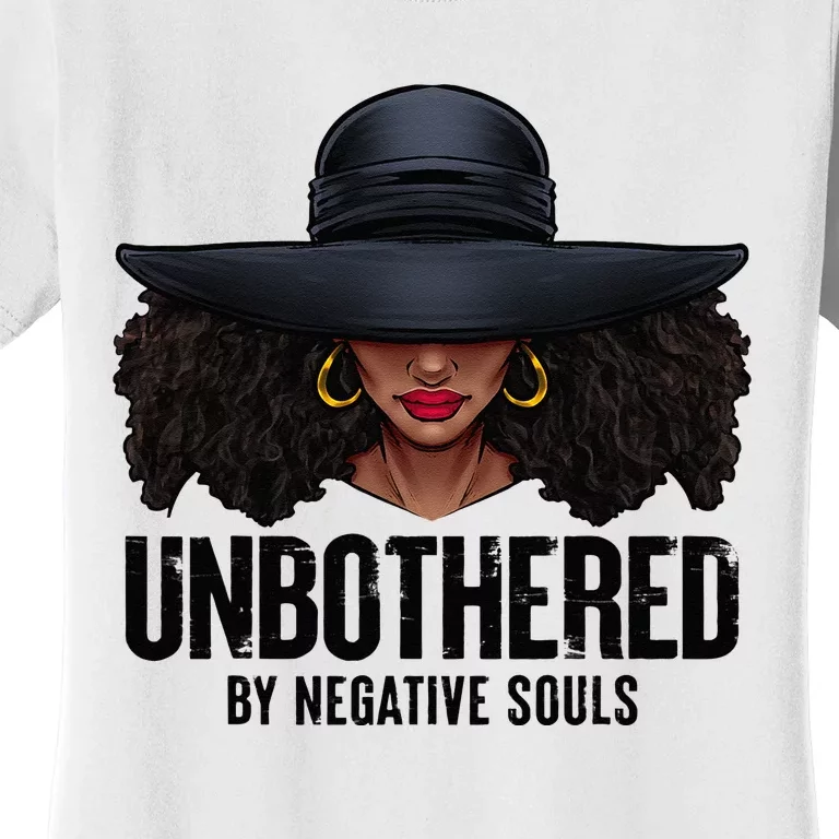 Unbothered Sassy Black Queen African American Ladies Gifts Women's T-Shirt