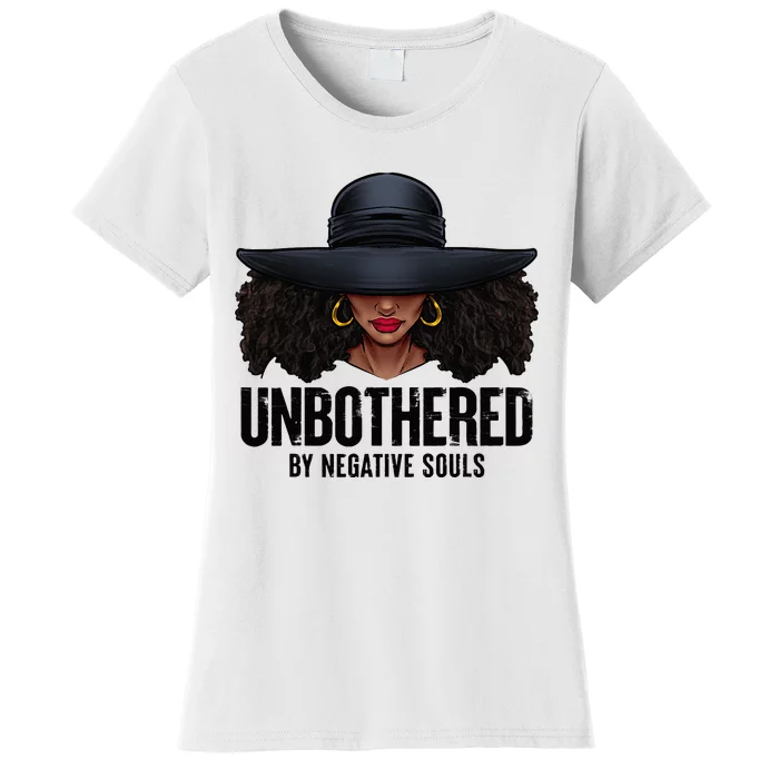 Unbothered Sassy Black Queen African American Ladies Gifts Women's T-Shirt