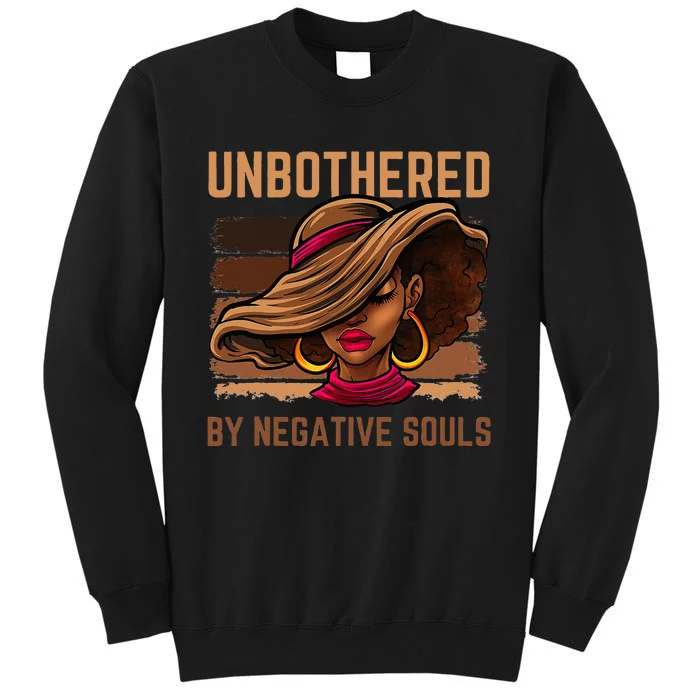 Unbothered Sassy Black Queen African American Wo Ladies Tall Sweatshirt