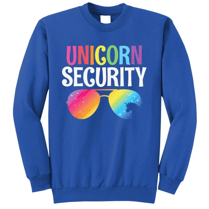 Unicorn Security Birthday Family Halloween Costume Mom Dad Tall Sweatshirt